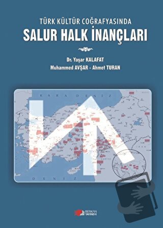 Türk Kültür Coğrafyasında Salur Halk İnançları - Ahmet Turan - Berikan