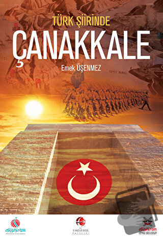 Türk Şiirinde Çanakkale - Emek Üşenmez - Akademik Kitaplar - Fiyatı - 