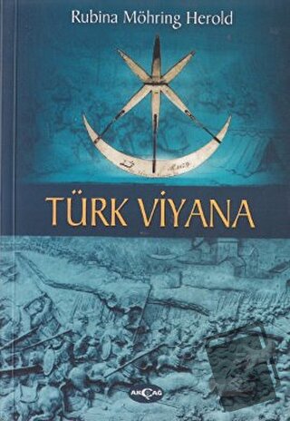 Türk Viyana - Rubina Möhring Herold - Akçağ Yayınları - Fiyatı - Yorum