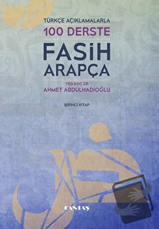 Türkçe Açıklamalarıyla 100 Derste Fasih Arapça 1. Kitap (Ciltli) - Ahm