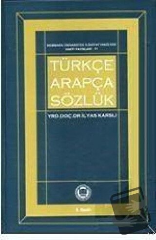 Türkçe Arapça Sözlük - İlyas Karslı - Marmara Üniversitesi İlahiyat Fa