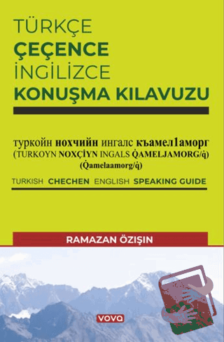 Türkçe Çeçence İngilizce Konuşma Kılavuzu - Ramazan Özışın - Vova Yayı