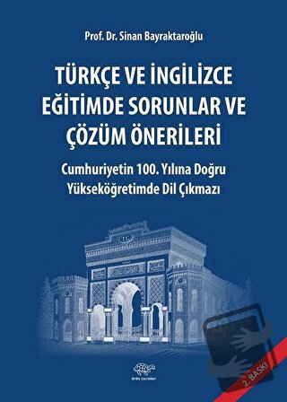 Türkçe ve İngilizce Eğitimde Sorunlar ve Çözüm Önerlileri - Sinan Bayr