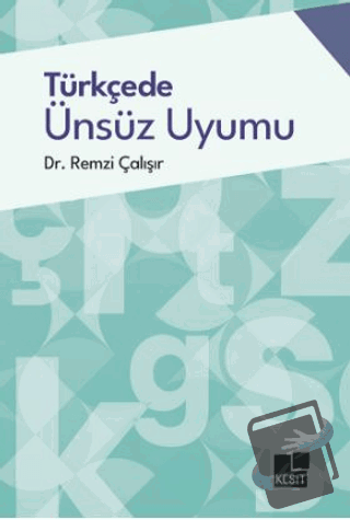 Türkçede Ünsüz Uyumu - Remzi Çalışır - Kesit Yayınları - Fiyatı - Yoru