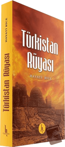 Türkistan Rüyası - Hayati Bice - H Yayınları - Fiyatı - Yorumları - Sa