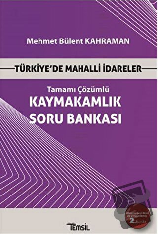 Türkiye’de Mahalli İdareler - Kaymakamlık Tamamı Çözümlü Soru Bankası 