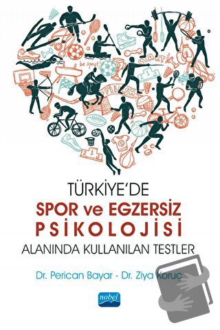 Türkiye’de Spor ve Egzersiz Psikolojisi Alanında Kullanılan Testler - 