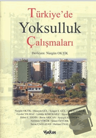 Türkiye’de Yoksulluk Çalışmaları - Derleme - Yakın Kitabevi - Fiyatı -