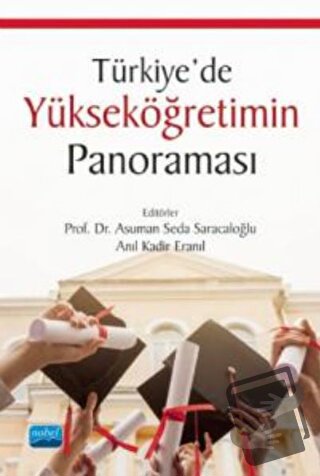 Türkiye’de Yükseköğretimin Panoraması - Anıl Kadir Eranıl - Nobel Akad