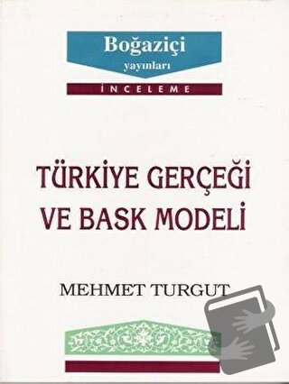 Türkiye Gerçeği ve Bask Modeli - Mehmet Turgut - Boğaziçi Yayınları - 