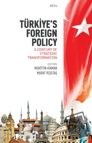 Türkiye’s Foreign Policy: A Century Of Strategic Transformation - Kole