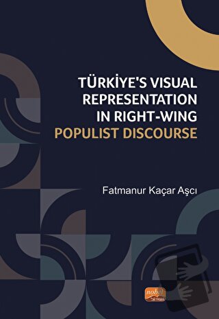 Türkiye’s Visual Representation in Right-Wing Populist Discourse - Fat