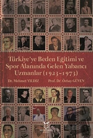 Türkiye’ye Beden Eğitimi ve Spor Alanında Gelen Yabancı Uzmanlar (1923