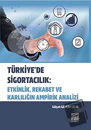 Türkiye'de Sigortacılık: Etkinlik, Rekabet ve Karlılığın Ampirik Anali