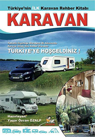 Türkiye'nin İlk Karavan Rehber Kitabı - Yaşar Özcan Özalp - İtalik Yay