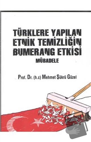 Türklere Yapılan Etnik Temizliğin Bumerang Etkisi Mübadele - Mehmet Şü