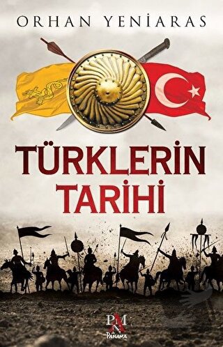 Türklerin Tarihi - Orhan Yeniaras - Panama Yayıncılık - Fiyatı - Yorum