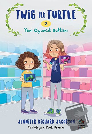 Twig ile Turtle 2 - Yeni Oyuncak Dükkânı - Jennifer Richard Jacobson -