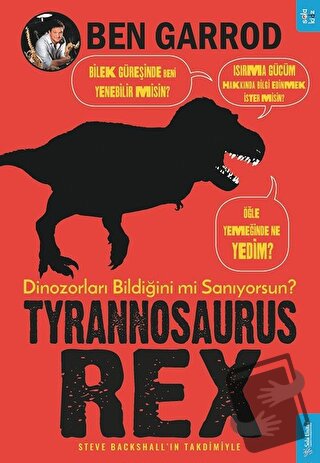 Tyrannosaurus Rex - Ben Garrod - Sola Kidz - Fiyatı - Yorumları - Satı