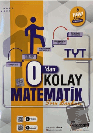 TYT 0'dan Kolay Matematik Soru Bankası - Sadettin Fidan - Alternatif Y