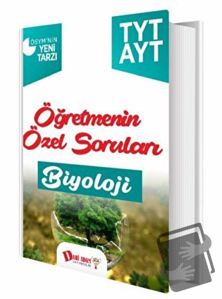 TYT AYT Biyoloji Öğretmenin Özel Soruları - Kolektif - Dahi Adam Yayın