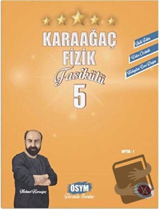 TYT - AYT Fizik Fasikülleri 5 - Mehmet Karaağaç - Karaağaç Yayıncılık 