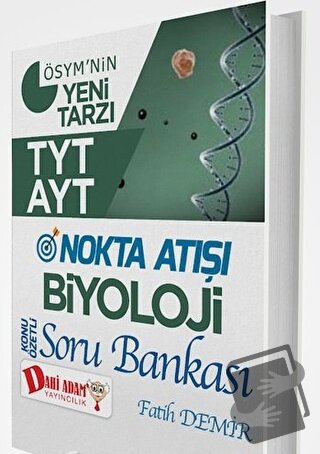 TYT AYT Nokta Atışı Biyoloji Soru Bankası - Fatih Demir - Dahi Adam Ya