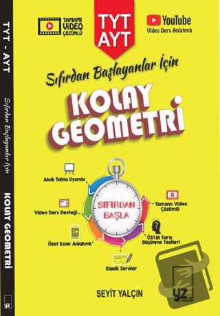 TYT AYT Sıfırdan Başlayanlar İçin Kolay Geometri - Seyit Yalçın - YZ Y