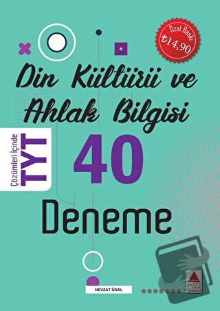 TYT Din Kültürü ve Ahlak Bilgisi 40 Deneme - Nevzat Ünal - Delta Kültü