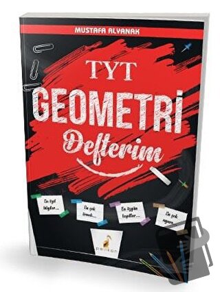 TYT Geometri Defterim - Mustafa Alyanak - Pelikan Tıp Teknik Yayıncılı