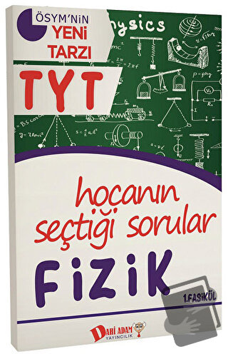 TYT Hocanın Seçtiği Sorular Fizik Soru Bankası 1. Fasikül - Kolektif -