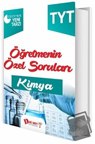 TYT Kimya Öğretmenin Özel Soruları - Kolektif - Dahi Adam Yayıncılık -