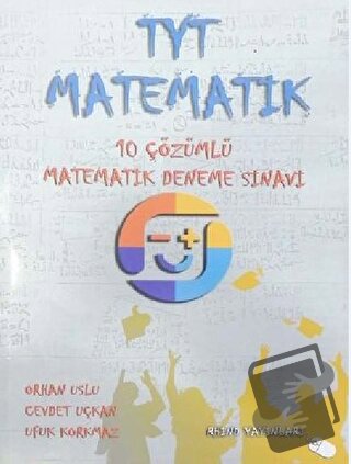 TYT Matematik - 10 Çözümlü Matematik Deneme Sınavı - Orhan Uslu - Rhin