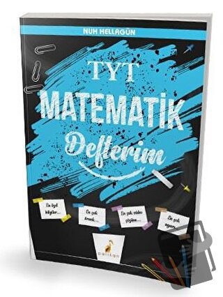 TYT Matematik Defterim - Nuh Hellagün - Pelikan Tıp Teknik Yayıncılık 