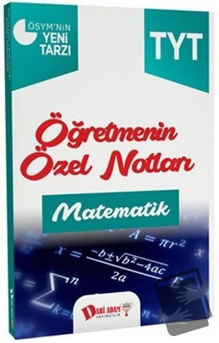 TYT Matematik Öğretmenin Özel Notları - Kolektif - Dahi Adam Yayıncılı