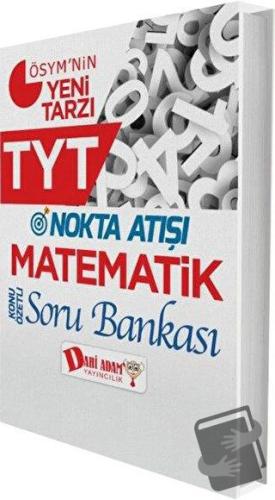 TYT Nokta Atışı Matematik Soru Bankası - Kolektif - Dahi Adam Yayıncıl