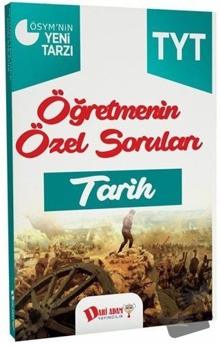 TYT Öğretmenin Özel Soruları Tarih - Kolektif - Dahi Adam Yayıncılık -