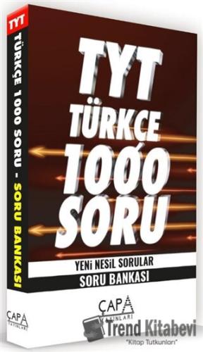 TYT Türkçe 1000 Soru Yeni Nesil Sorular - Soru Bankası, Kolektif, Çapa