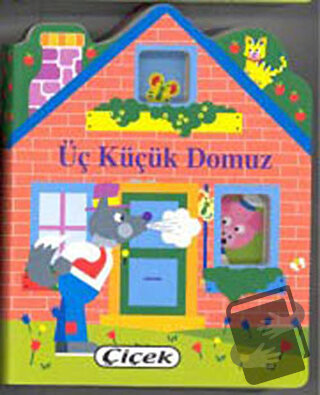 Üç Küçük Domuz Küçük Evler Dizisi - Jordi Busquets - Çiçek Yayıncılık 