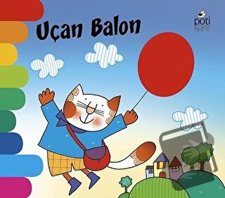 Uçan Balon - Delikli Kitaplar Serisi - Giovanna Mantegazza - Pötikare 