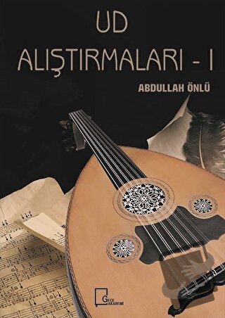 Ud Alıştırmaları 1 - Abdullah Önlü - Gece Akademi - Fiyatı - Yorumları