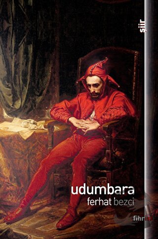 Udumbara - Ferhat Bezci - Fihrist Kitap - Fiyatı - Yorumları - Satın A