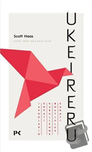 Ukeireru - Scott Haas - Profil Kitap - Fiyatı - Yorumları - Satın Al