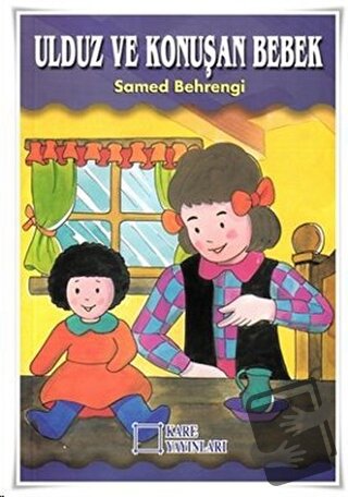 Ulduz ve Konuşan Bebek - Samed Behrengi - Kare Yayınları - Fiyatı - Yo