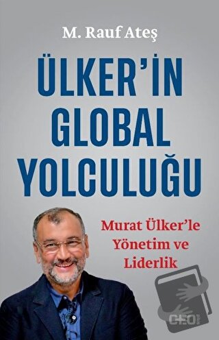 Ülker’in Global Yolculuğu - M. Rauf Ateş - CEO Plus - Fiyatı - Yorumla