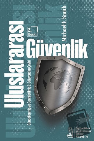 Uluslararası Güvenlik - Michael E. Smith - Felix Kitap - Fiyatı - Yoru