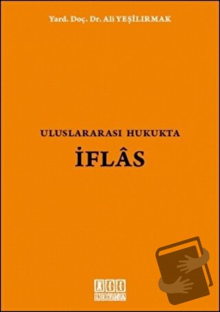 Uluslararası Hukukta İflas - Ali Yeşilırmak - On İki Levha Yayınları -