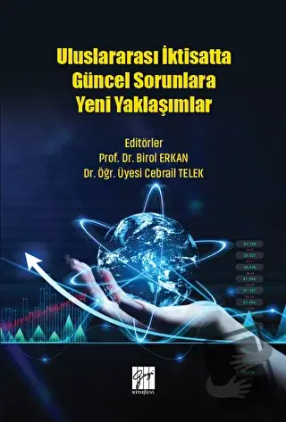 Uluslararası İktisatta Güncel Sorunlara Yeni Yaklaşımlar - Birol Erkan