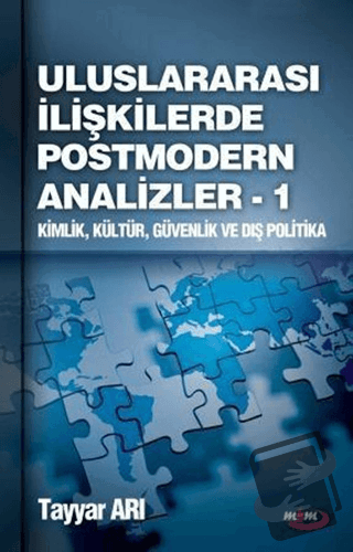 Uluslararası İlişkilerde Postmodern Analizler - 1 - Tayyar Arı - Marma