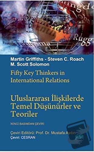 Uluslararası İlişkilerde Temel Düşünürler ve Teoriler - Martin Griffit